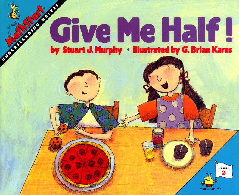 give me half